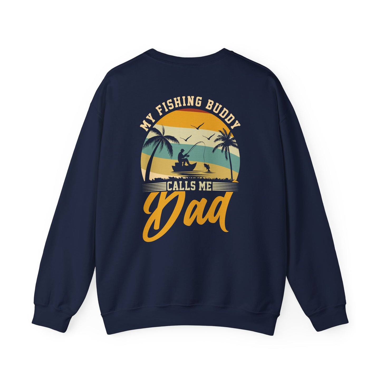My Fishing Buddy Calls Me Dad Sweatshirt Printify