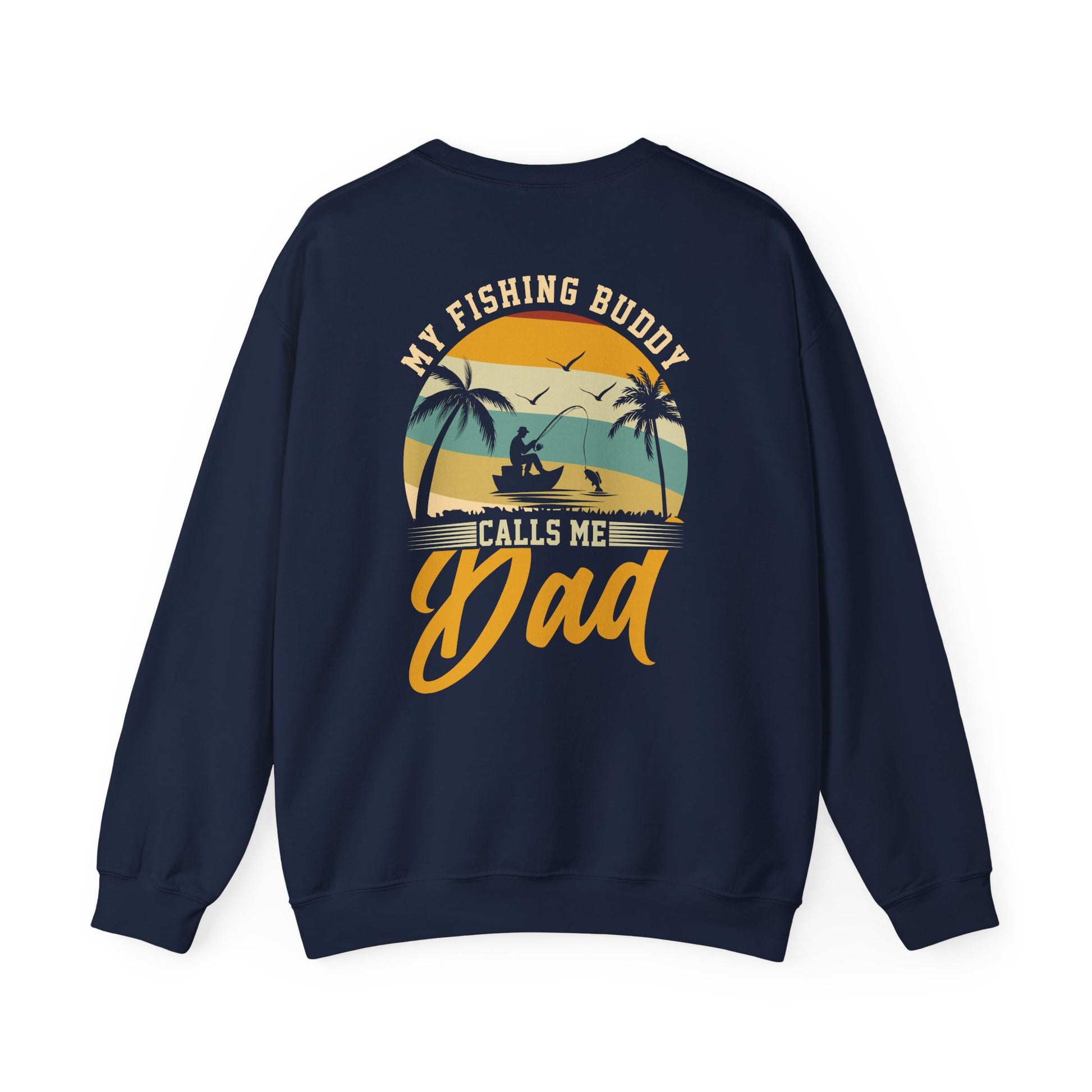 My Fishing Buddy Calls Me Dad Sweatshirt Printify