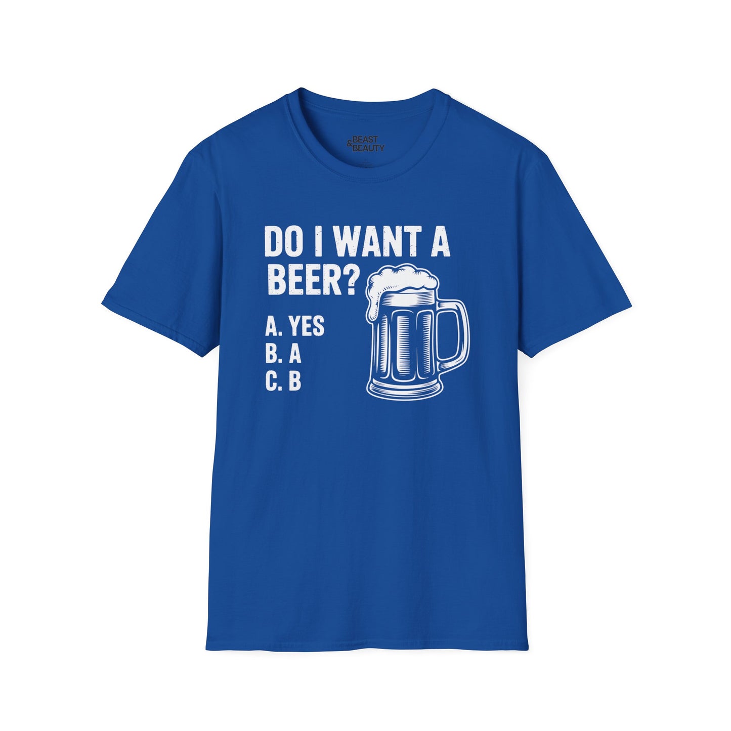 Do I Want a Beer Dad T-Shirt Printify