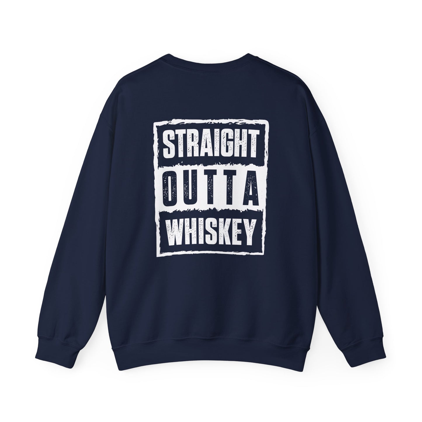 Straight Outta Whiskey Sweatshirt Printify