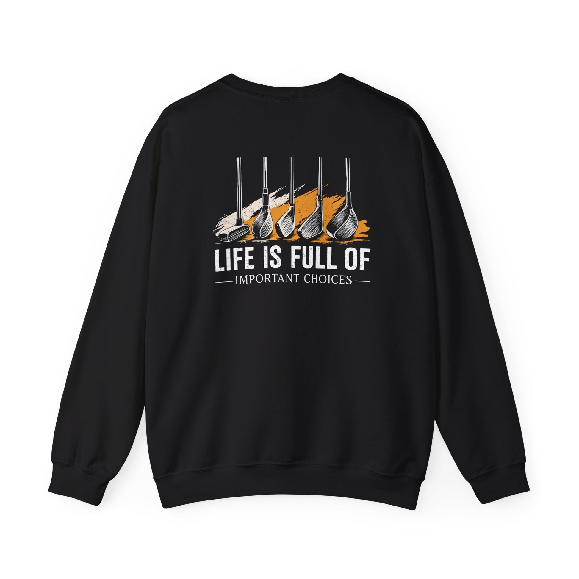 life is full of important choices golf sweatshirt sweatshirt fourth colour product image