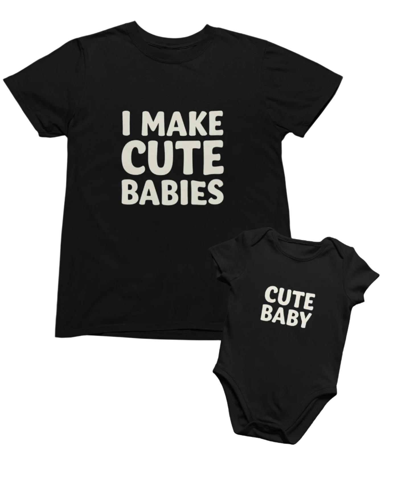 I Make Cute Babies Matching Dad and Baby Set – Bold Black Shirt & Onsie