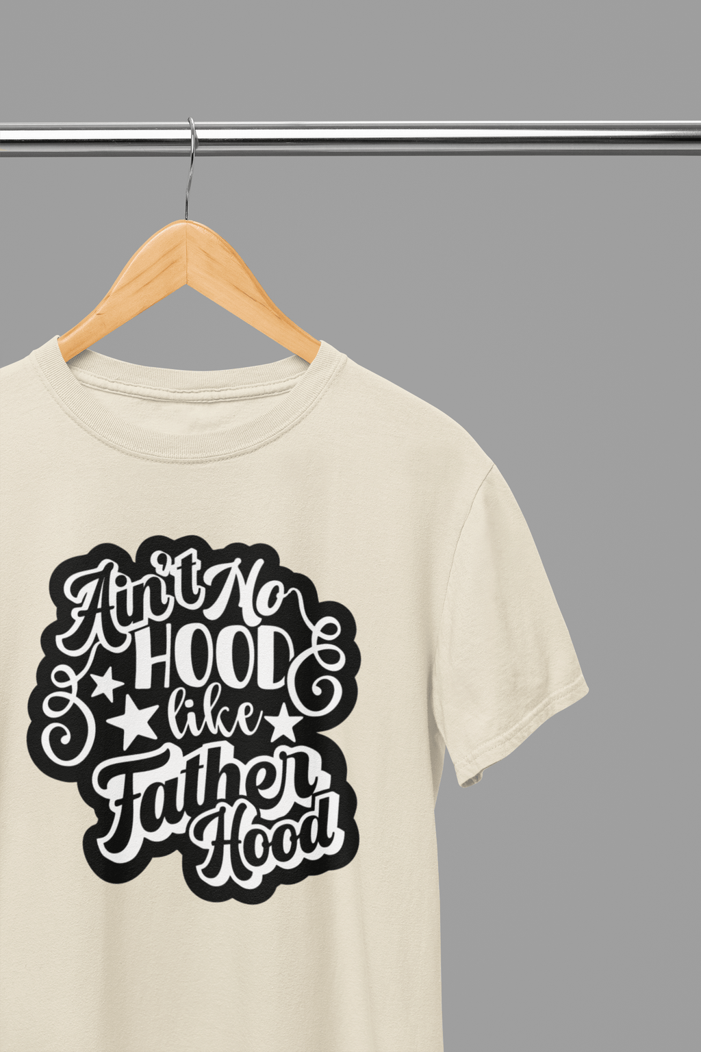 Ain't No Hood Like FatherHood Father's Day T-Shirt/Sweatshirt T-Shirt / Small / Sand gift_idea unique_gift personalised_gift