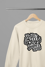 Ain't No Hood Like FatherHood Father's Day T-Shirt/Sweatshirt Sweatshirt / Small / Sand gift_idea unique_gift personalised_gift