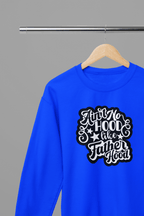 Ain't No Hood Like FatherHood Father's Day T-Shirt/Sweatshirt Sweatshirt / Small / Blue gift_idea unique_gift personalised_gift