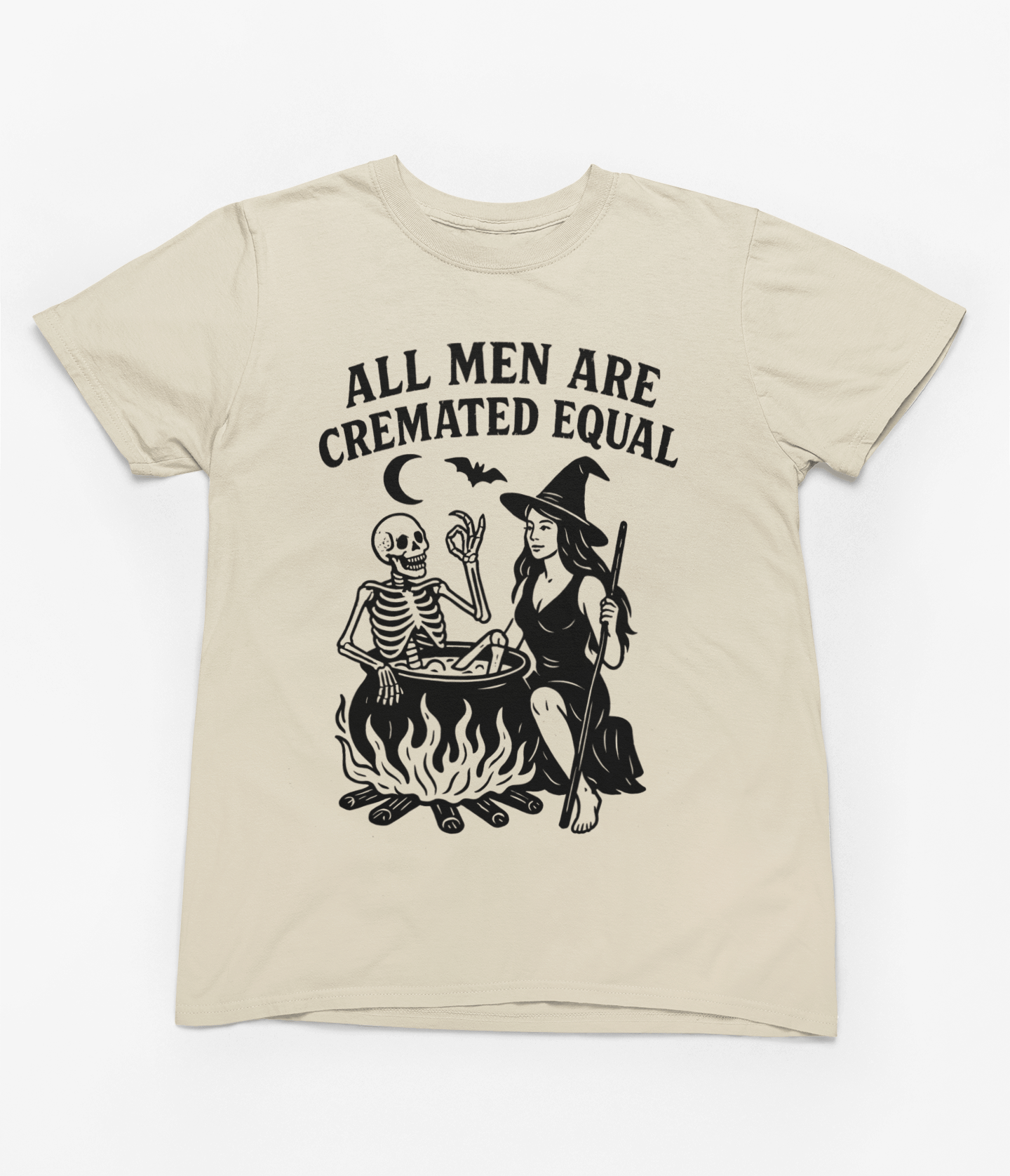All Men Are Cremated Equal Sweatshirt & T-Shirt | Witch Halloween T-Shirt / Beige / Small gift_idea unique_gift personalised_gift