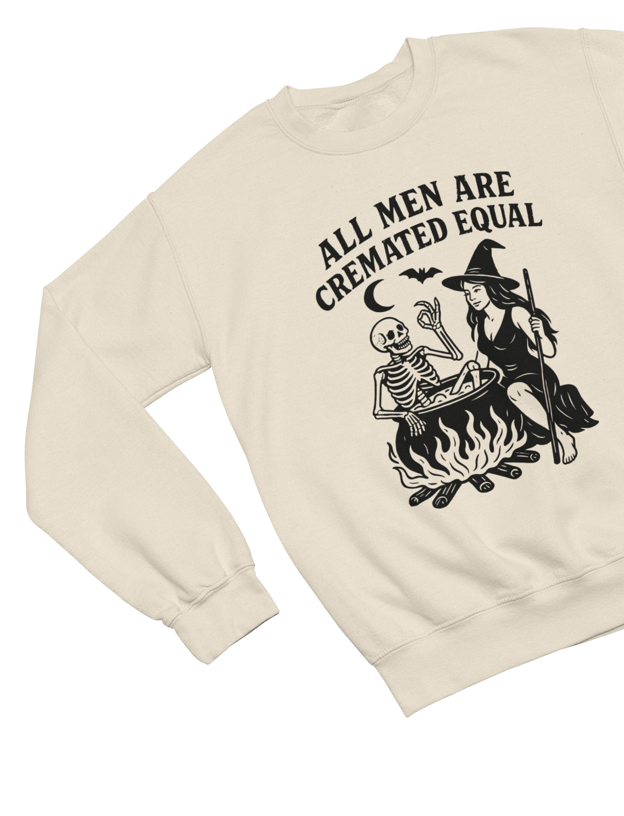 All Men Are Cremated Equal Sweatshirt & T-Shirt | Witch Halloween Sweatshirt / Beige / Small gift_idea unique_gift personalised_gift