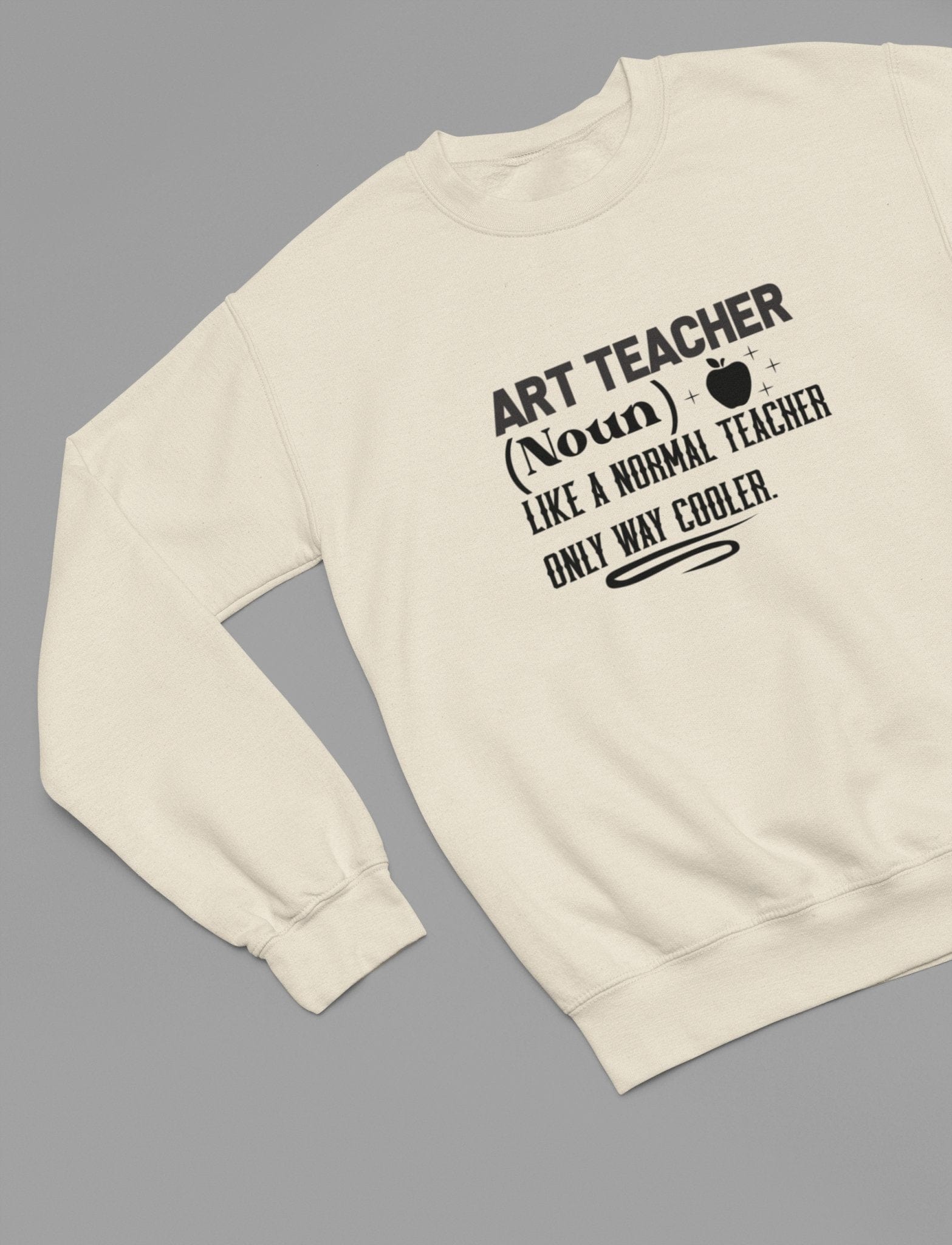 Art Teacher (Noun) Sweatshirt gift_idea unique_gift personalised_gift