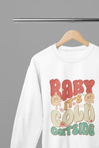 Baby it's Cold Outside Christmas T-Shirt/Sweatshirt Unisex White / Small / Sweatshirt gift_idea unique_gift personalised_gift
