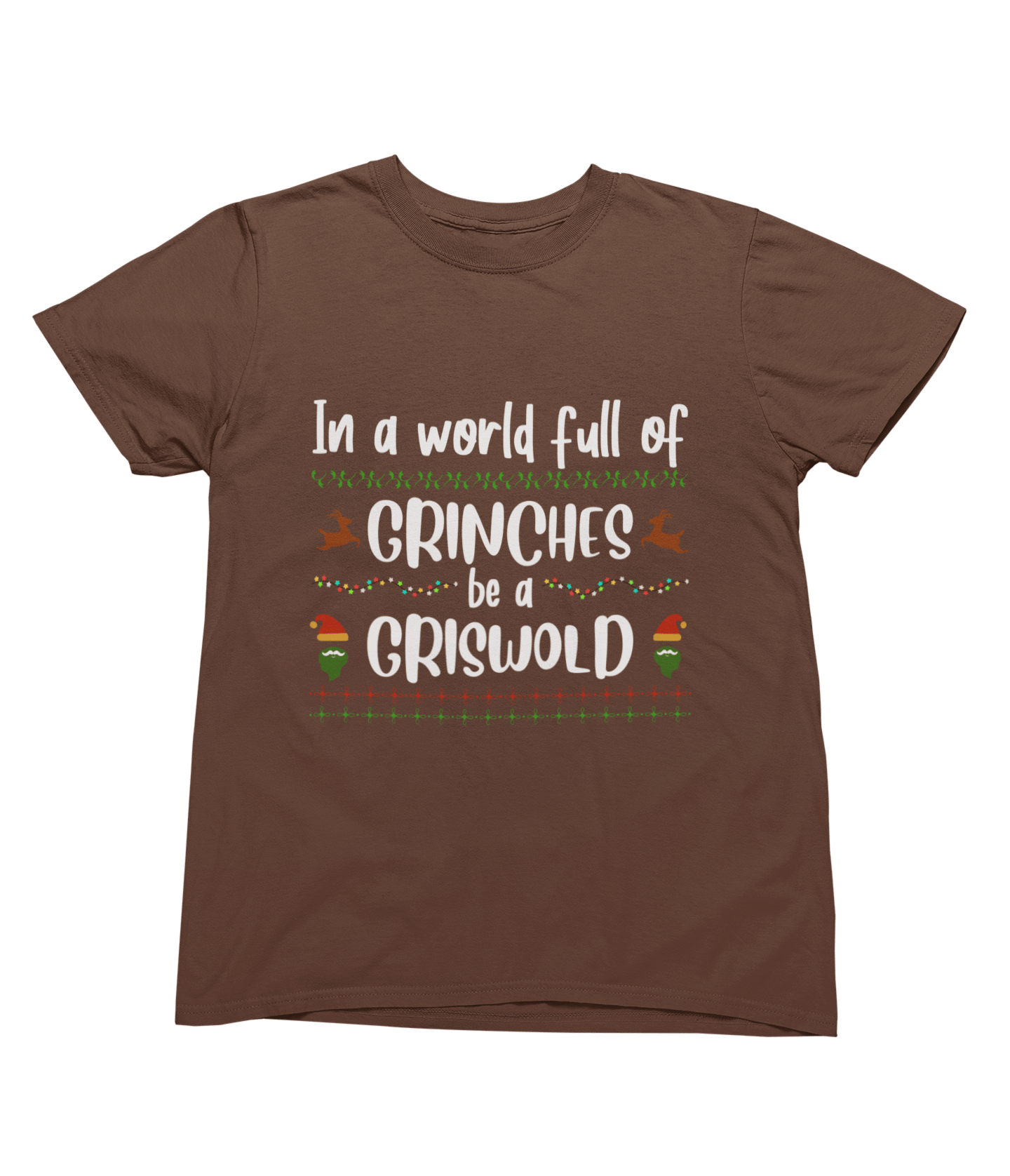 Be a Griswold Not a Grinch – Funny Family Christmas Jumper T-Shirt / small / Brown gift_idea unique_gift personalised_gift