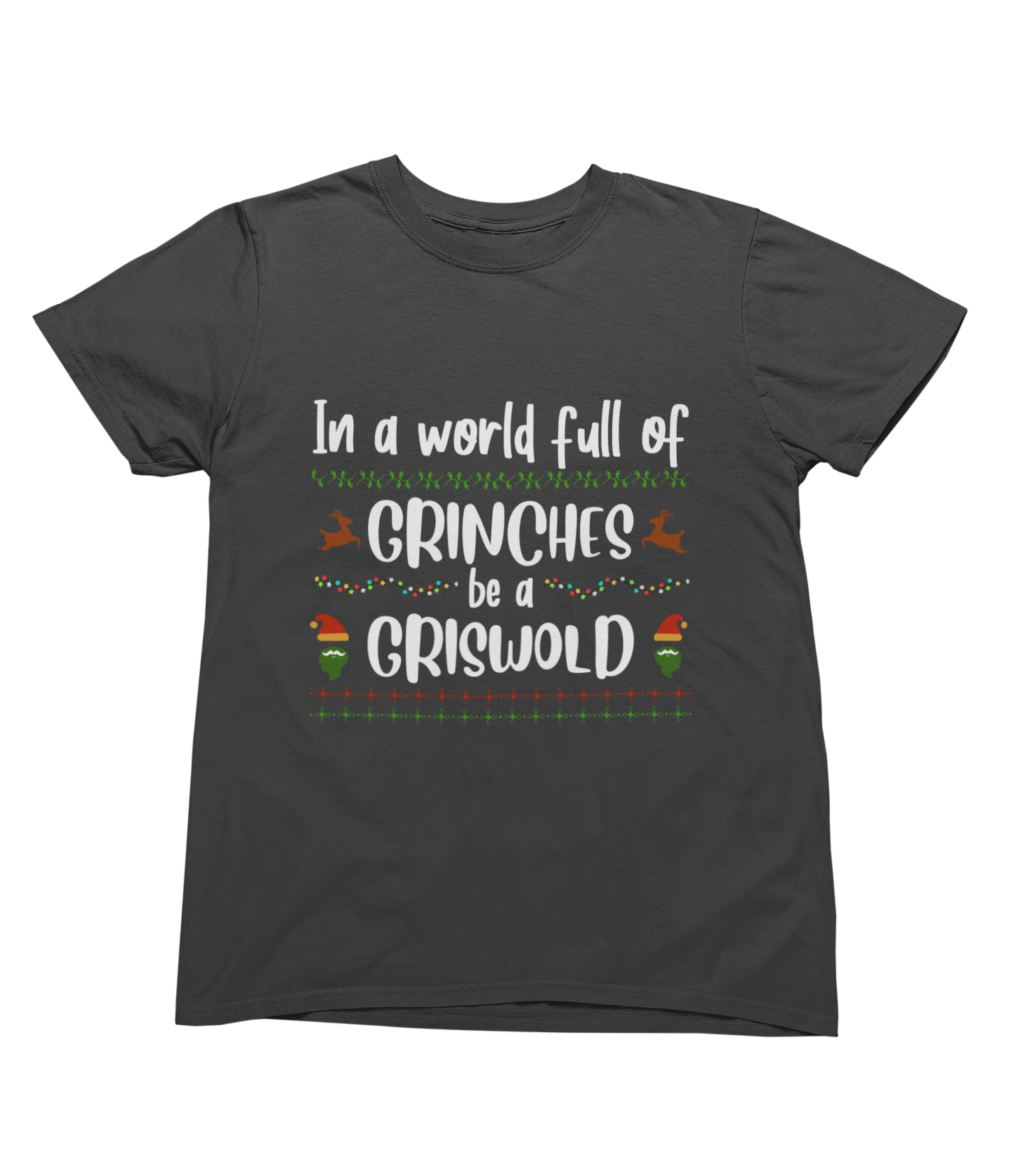 Be a Griswold Not a Grinch – Funny Family Christmas Jumper T-Shirt / small / Grey gift_idea unique_gift personalised_gift