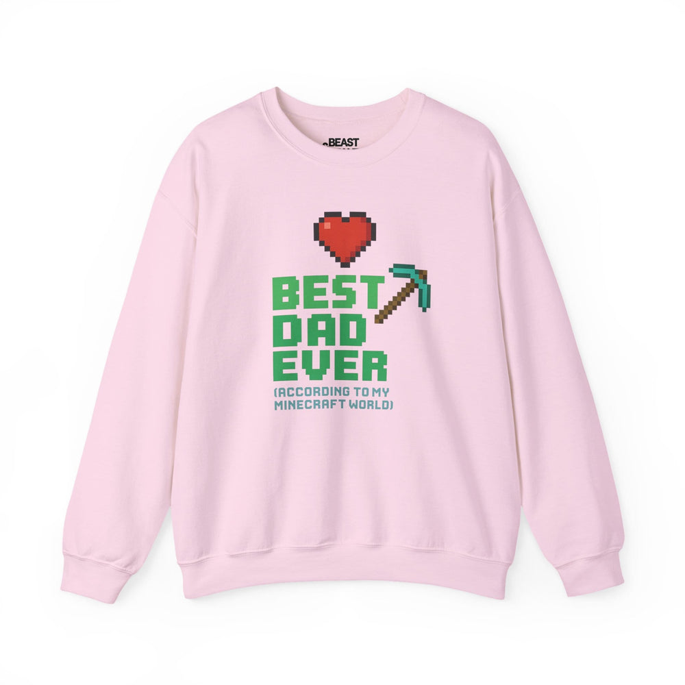 Best Dad Ever According To My Minecraft World Sweatshirt