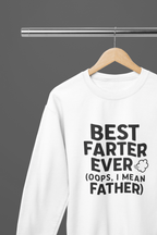 Best Farter Ever Design T-Shirt/Sweatshirt Sweatshirt / Small / White gift_idea unique_gift personalised_gift