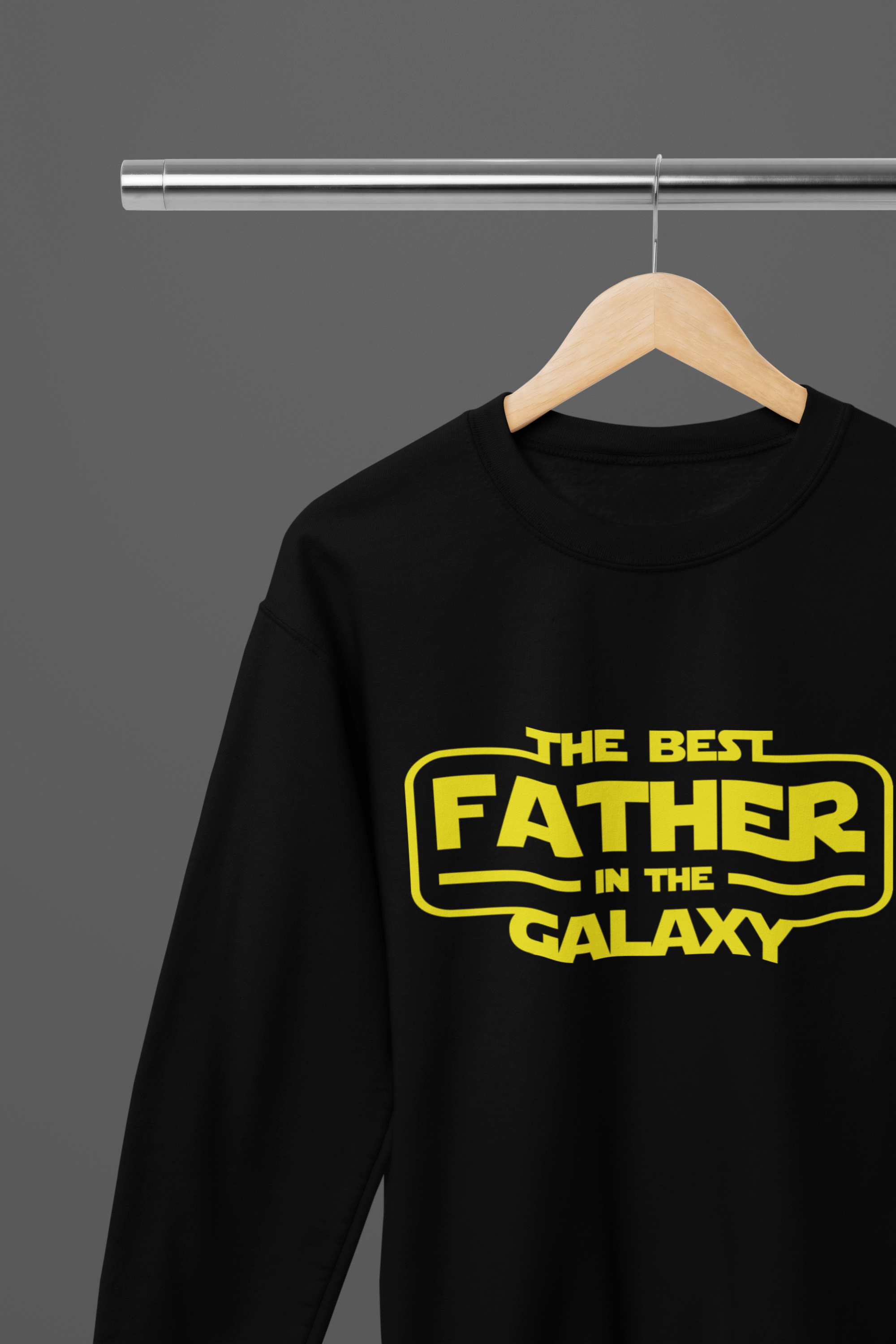 Best Father in the Galaxy T-Shirt / Sweatshirt – Funny Sci-Fi Dad Gift Sweatshirt / Small gift_idea unique_gift personalised_gift