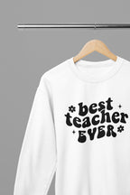 Best Teacher Ever Bubble Sweatshirt small / White gift_idea unique_gift personalised_gift