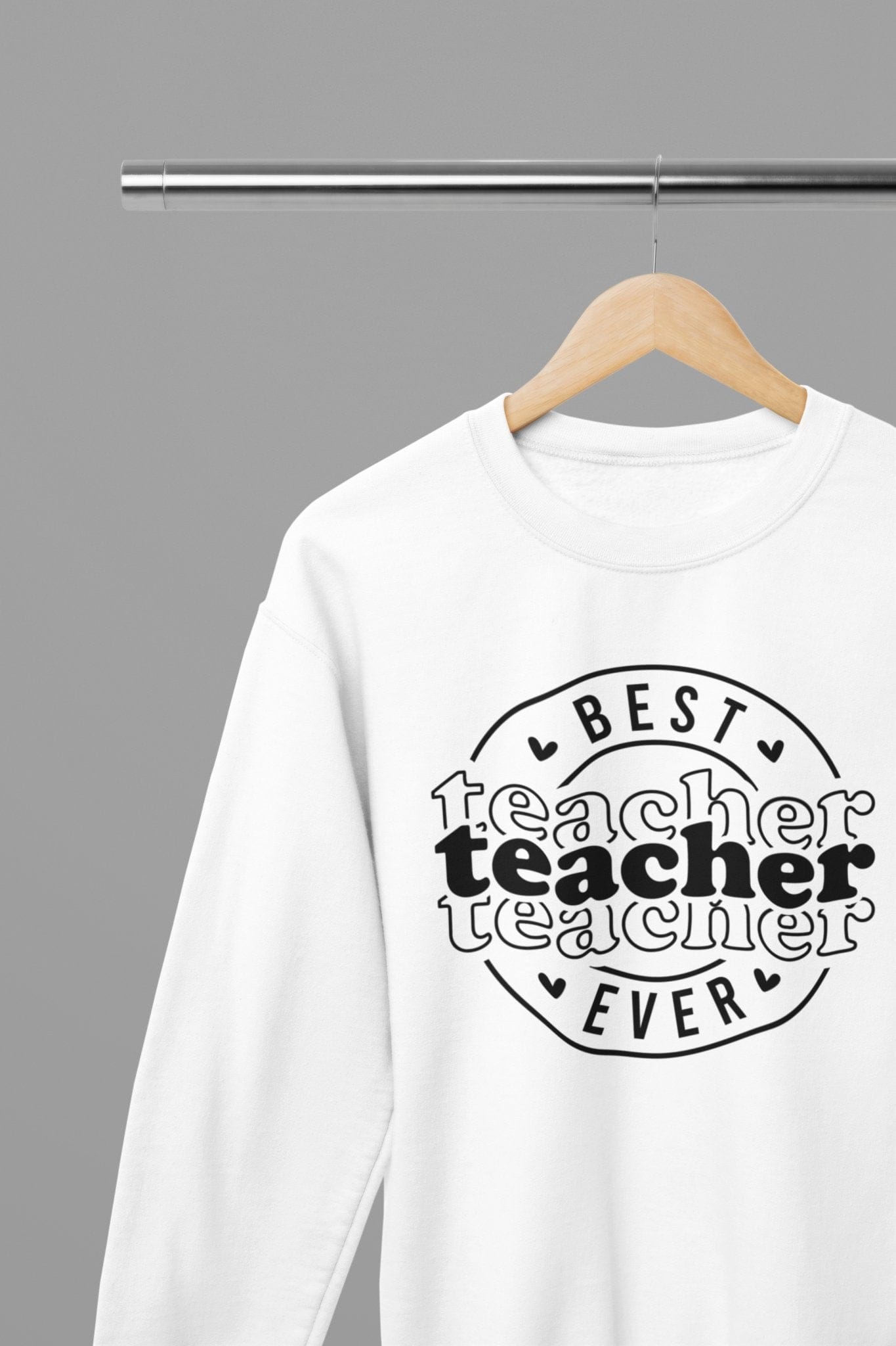 Best Teacher Ever Sweatshirt small / White gift_idea unique_gift personalised_gift