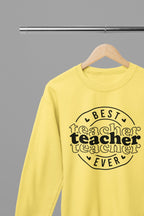 Best Teacher Ever Sweatshirt small / Yellow gift_idea unique_gift personalised_gift