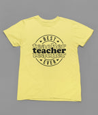 Best Teacher Ever T-Shirt gift_idea unique_gift personalised_gift
