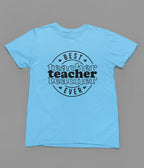 Best Teacher Ever T-Shirt gift_idea unique_gift personalised_gift