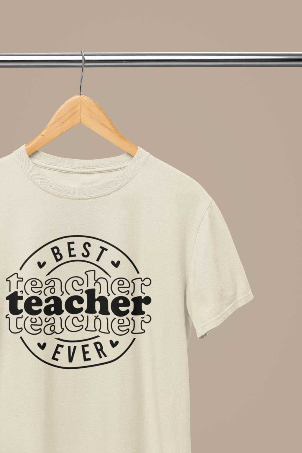 Best Teacher Ever T-Shirt small / Sand gift_idea unique_gift personalised_gift
