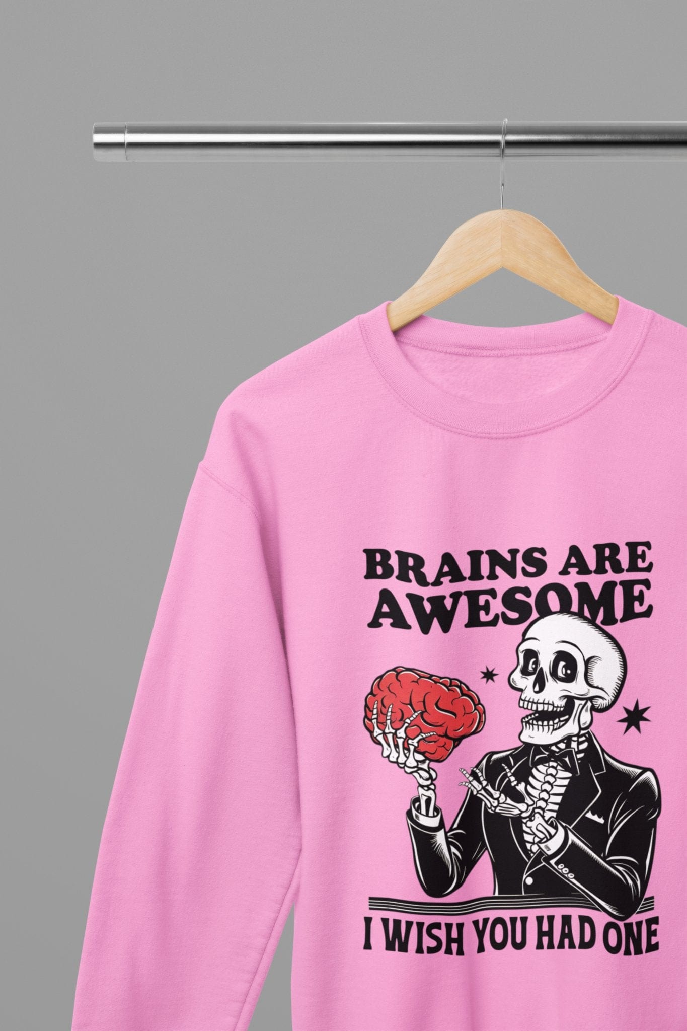 Brains Are Awesome Sweatshirt & T-Shirt – Funny Skeleton Halloween Top Pink / Small / Sweatshirt gift_idea unique_gift personalised_gift