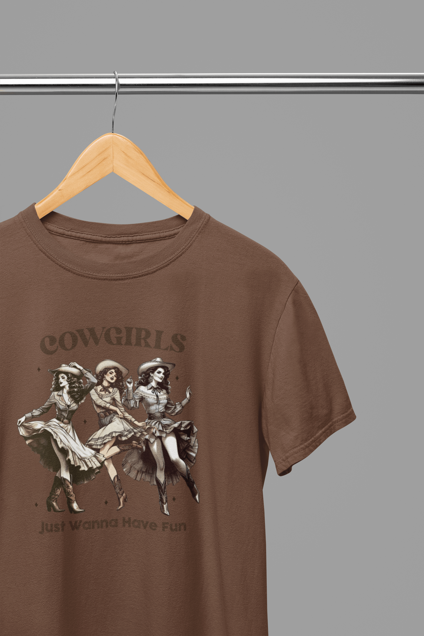 My Store Cowgirl T-Shirt T-Shirt / Small / Brown Cowgirls Just Wanna Have Fun T-Shirt/Sweatshirt