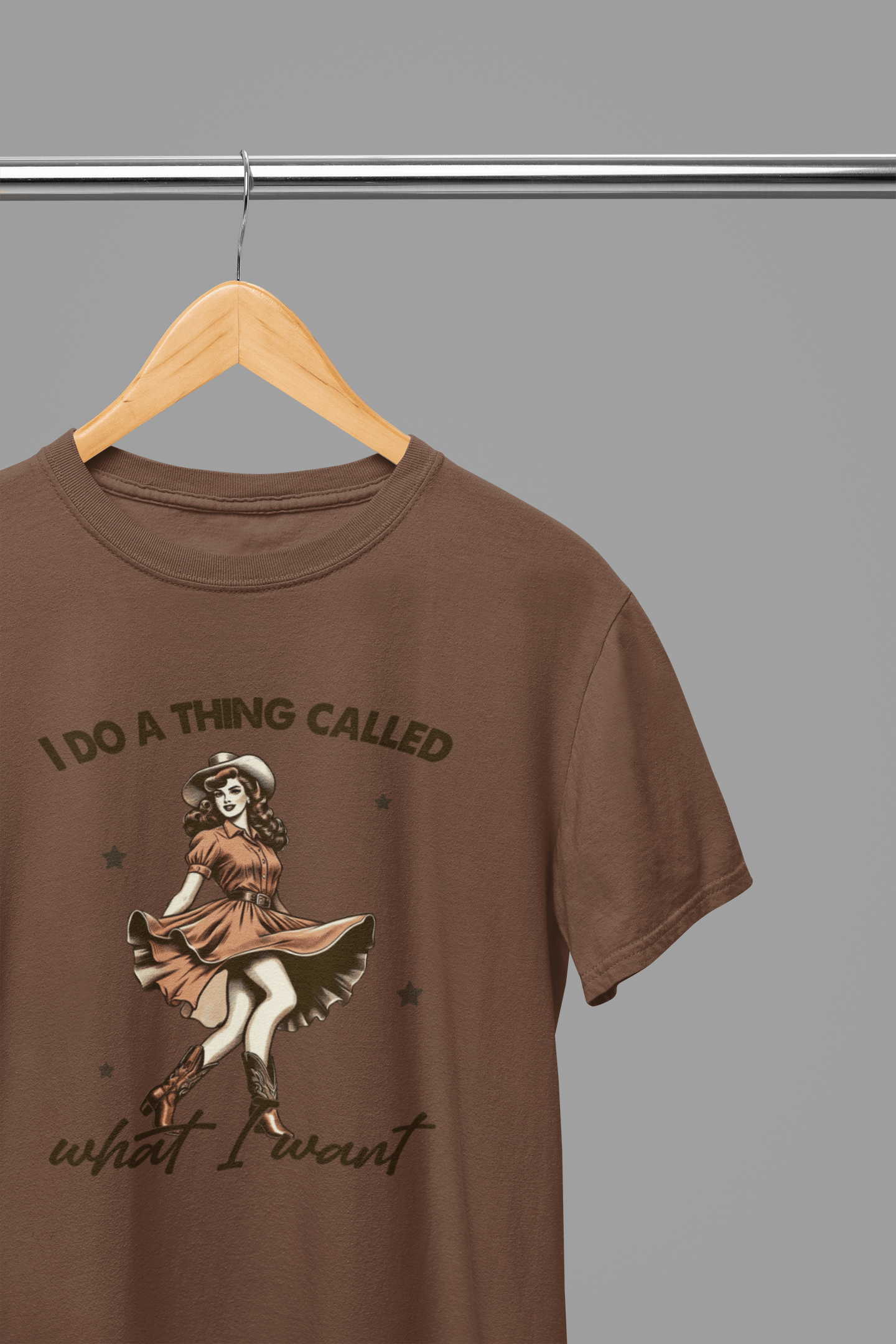 My Store Cowgirl T-Shirt T-Shirt / Small / Brown I Do A Thing Called What I Want T-Shirt/Sweatshirt