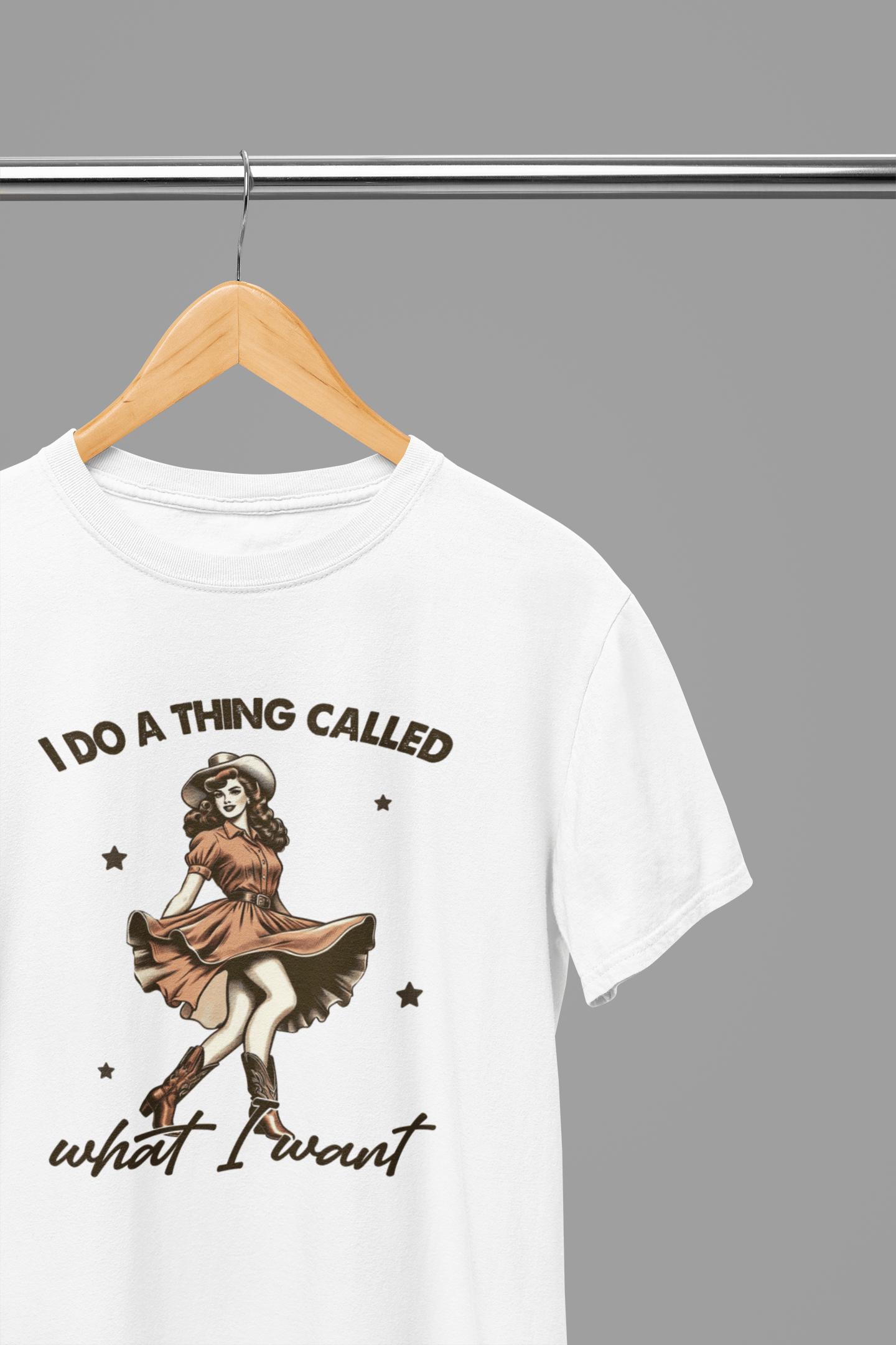 My Store Cowgirl T-Shirt T-Shirt / Small / White I Do A Thing Called What I Want T-Shirt/Sweatshirt