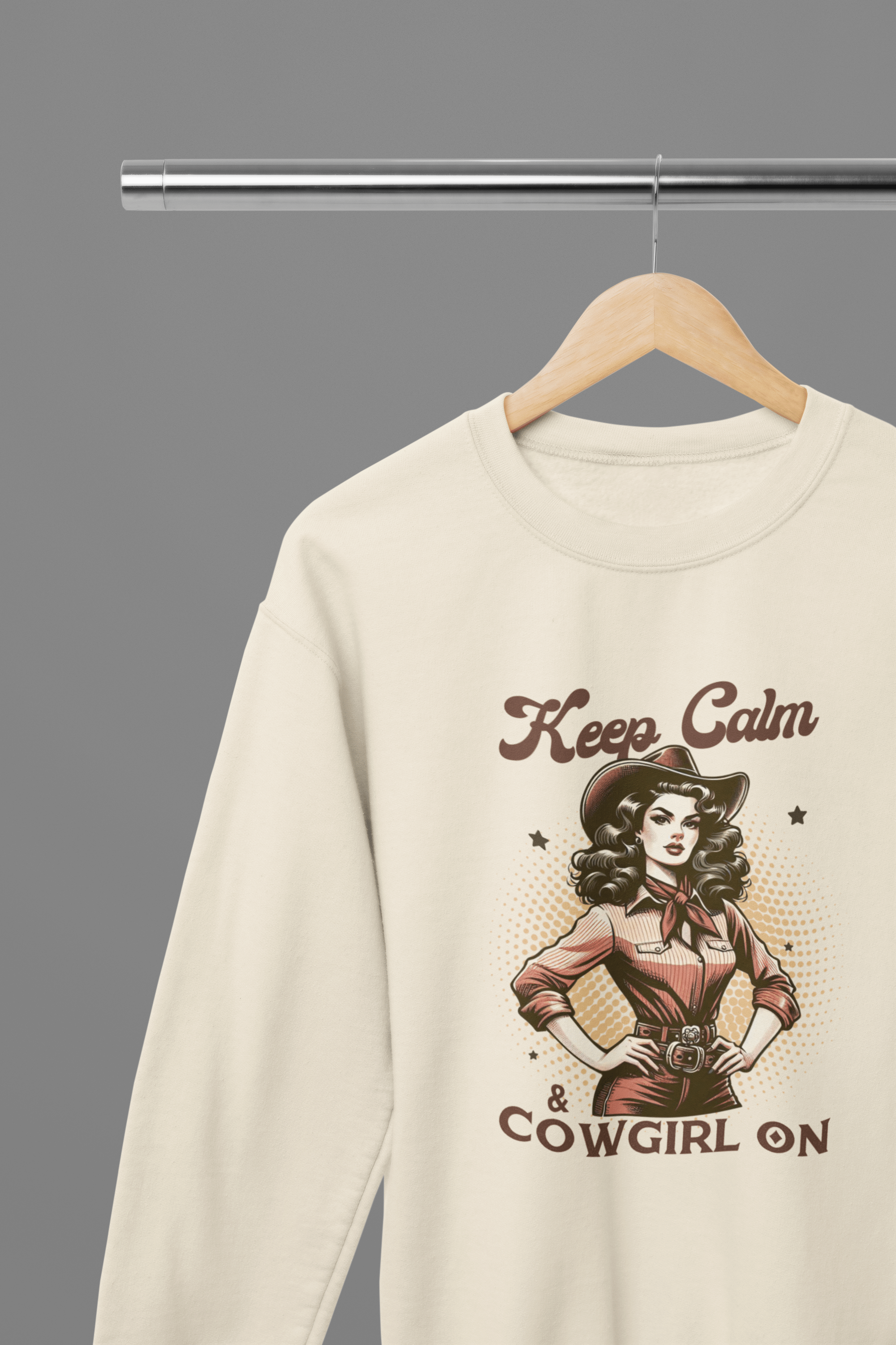 My Store Cowgirl T-Shirt Sweatshirt / Small / Beige Keep Calm & Cowgirl On T-Shirt/Sweatshirt
