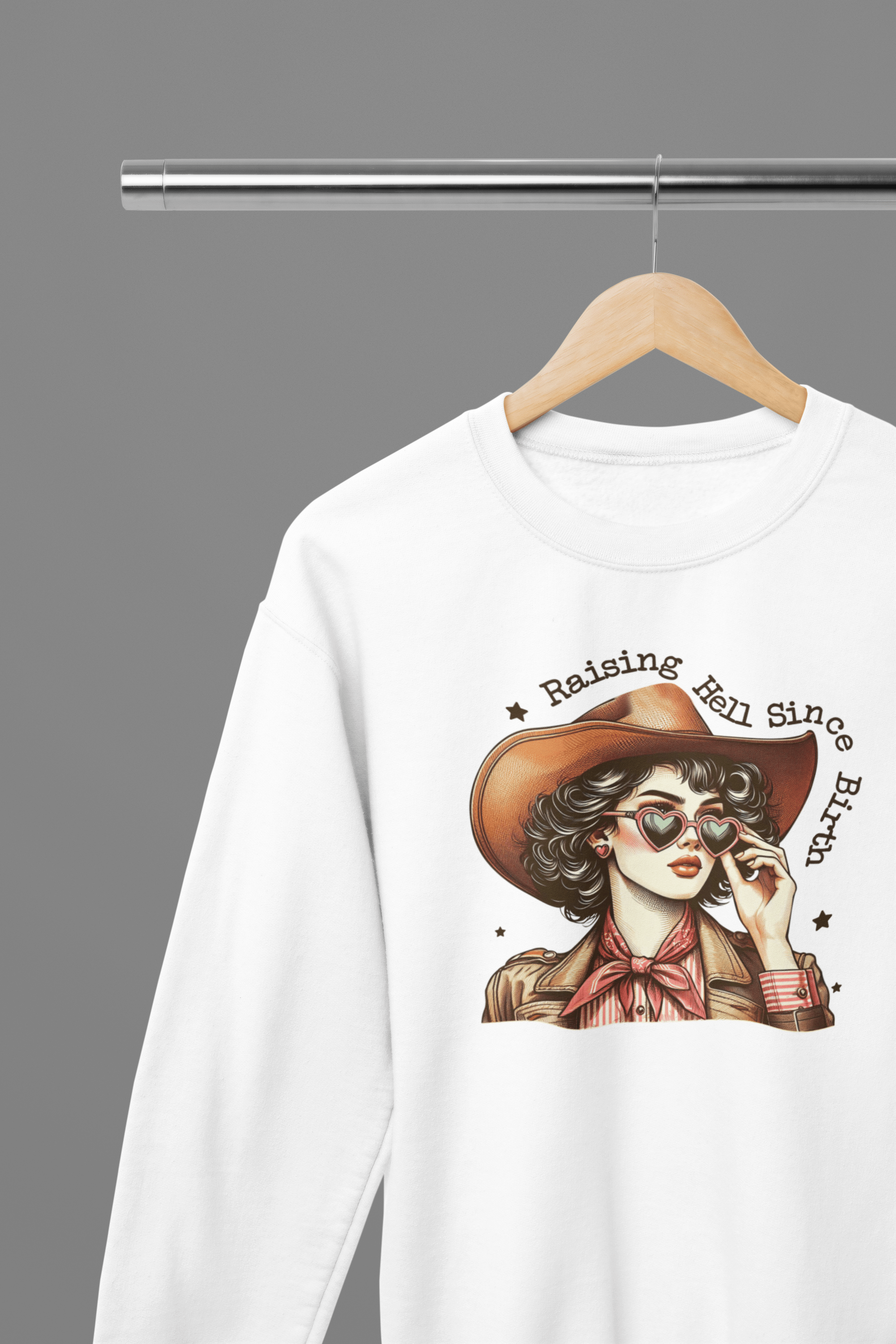 My Store Cowgirl T-Shirt Sweatshirt / Small / White Raising Hell Since Birth T-Shirt/Sweatshirt