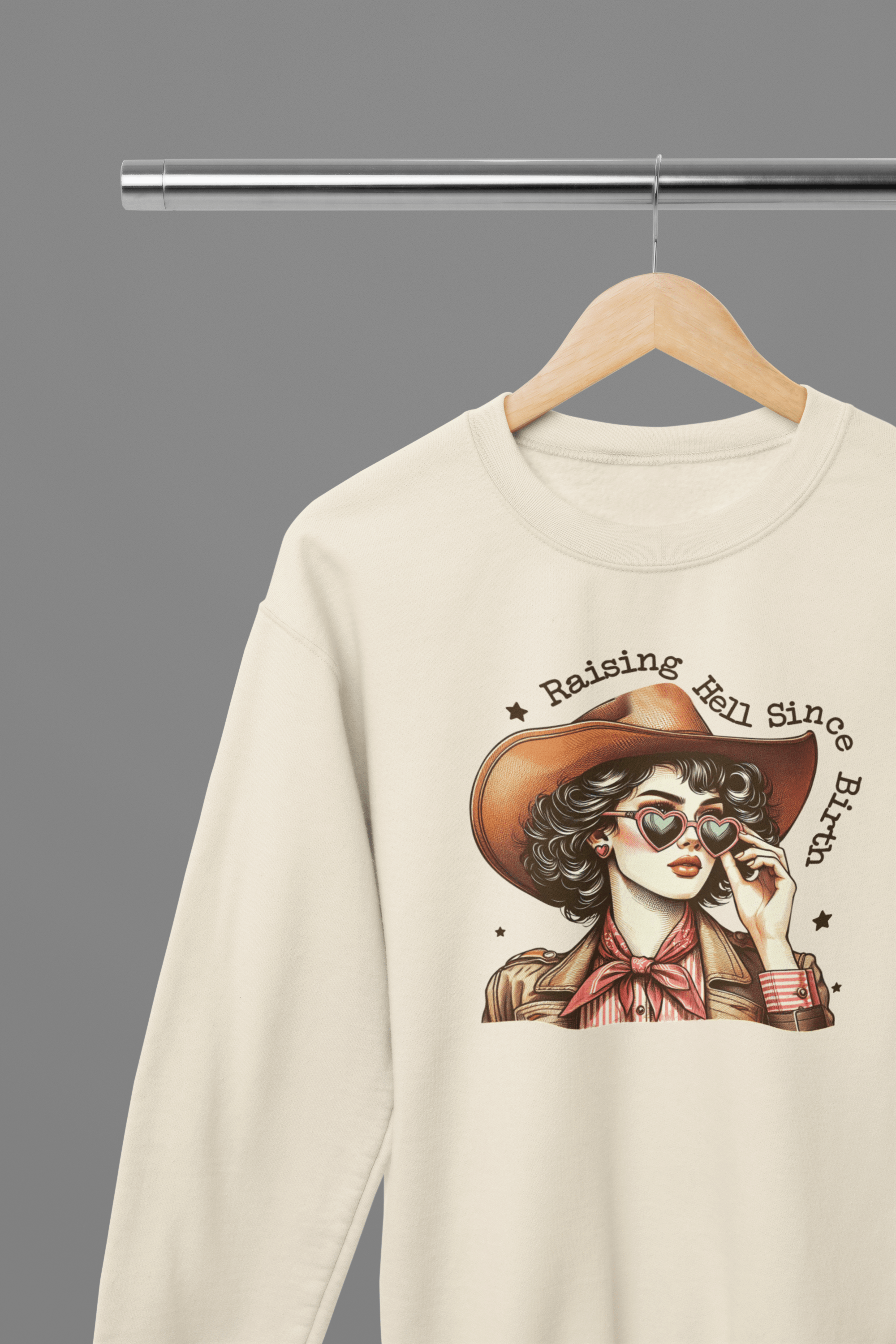 My Store Cowgirl T-Shirt Sweatshirt / Small / Beige Raising Hell Since Birth T-Shirt/Sweatshirt