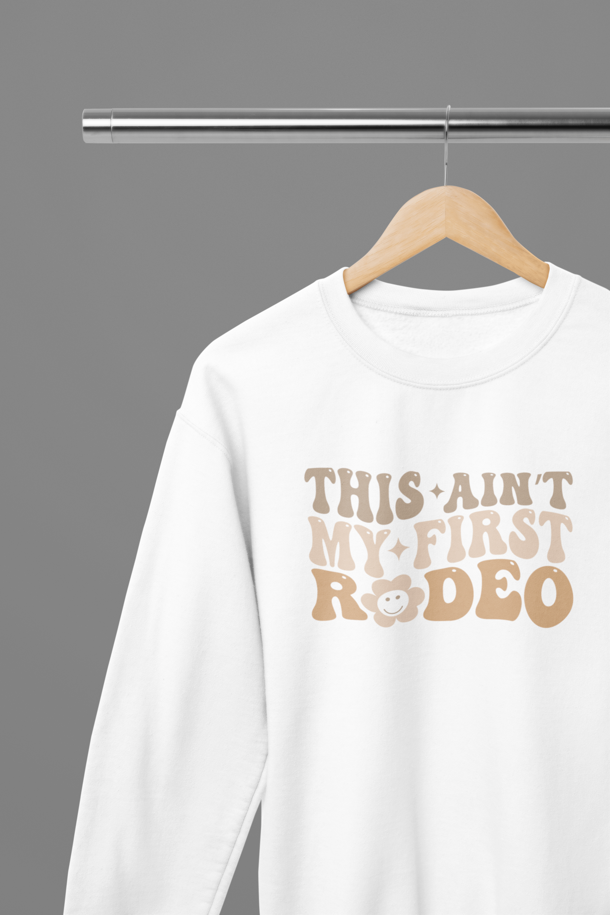My Store Cowgirl T-Shirt Sweatshirt / Small / White This Ain't My First Rodeo T-Shirt/Sweatshirt
