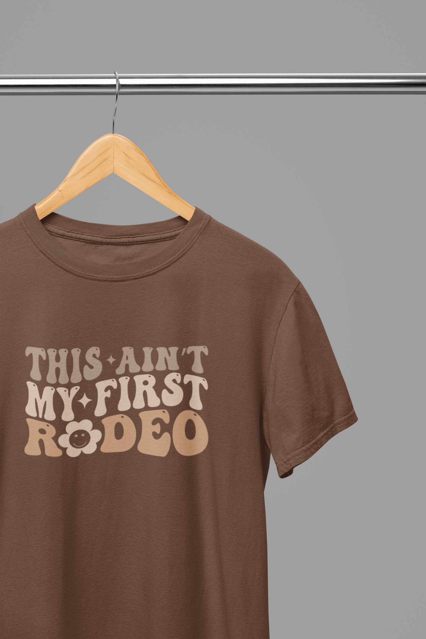 My Store Cowgirl T-Shirt T-Shirt / Small / Brown This Ain't My First Rodeo T-Shirt/Sweatshirt