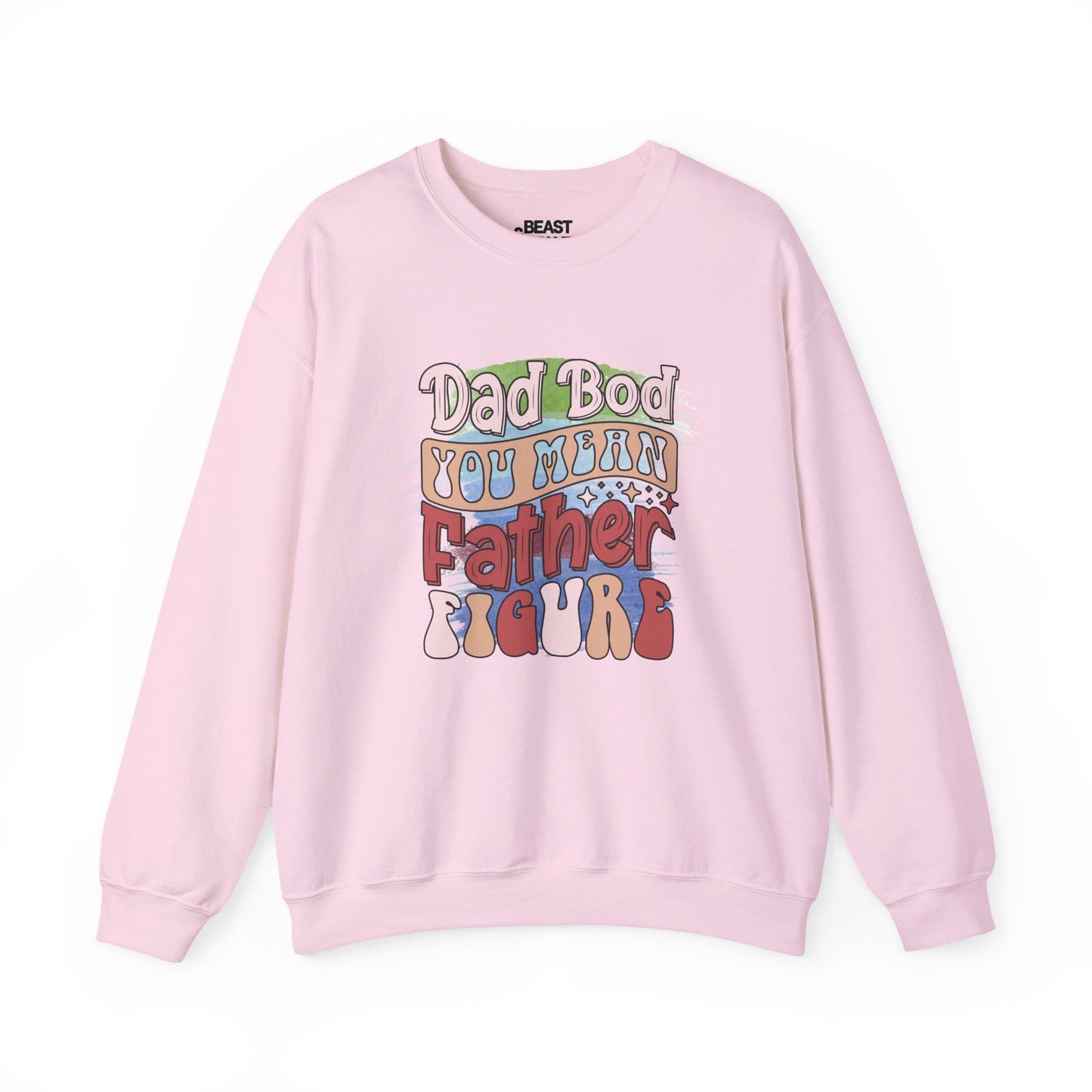 dad bod you mean father figure sweatshirt light pink sweatshirt uk Father's Day gift idea