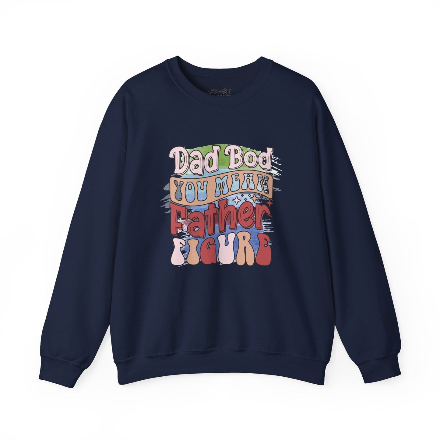 dad bod you mean father figure sweatshirt navy sweatshirt uk Father's Day gift idea
