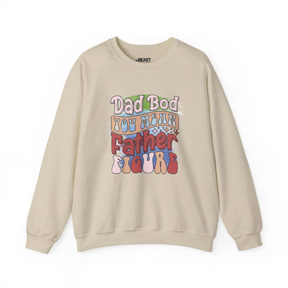 dad bod you mean father figure sweatshirt sand sweatshirt uk Father's Day gift idea