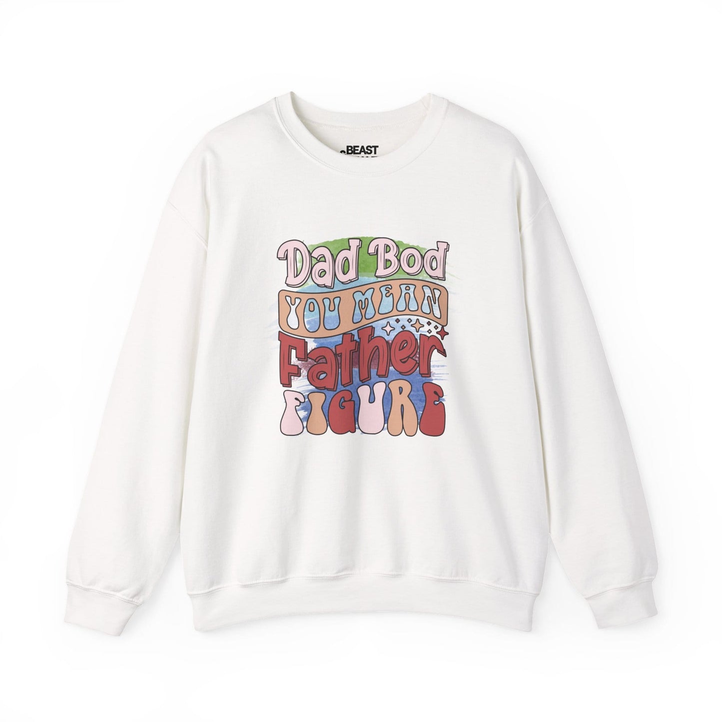 dad bod you mean father figure sweatshirt white sweatshirt uk Father's Day gift idea