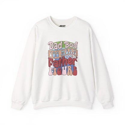 dad bod you mean father figure sweatshirt white sweatshirt uk Father's Day gift idea