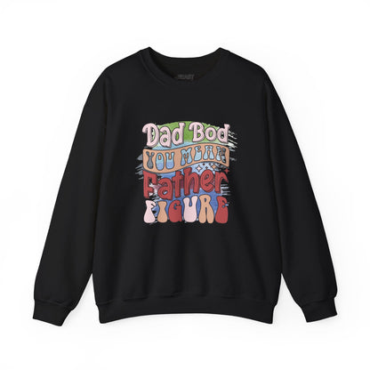 dad bod you mean father figure sweatshirt black sweatshirt uk Father's Day gift idea