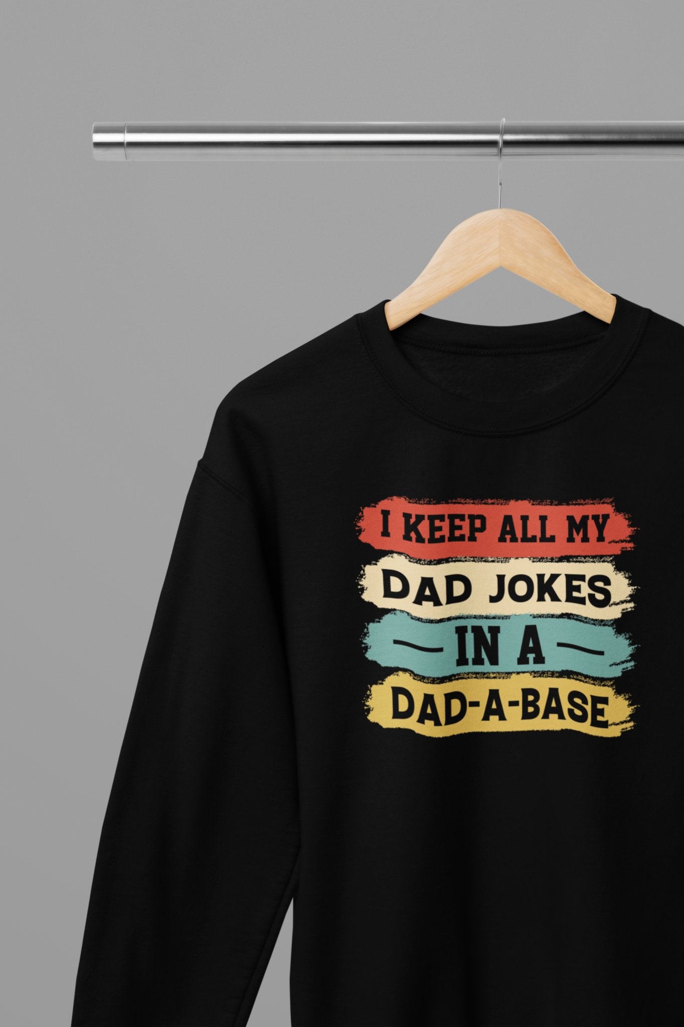 Dad Joke in a Dad - a - base Fathers Day Sweatshirt - Beast & Beauty Clothing LTD - Fathers Day Sweatshirt - small - Black - 
