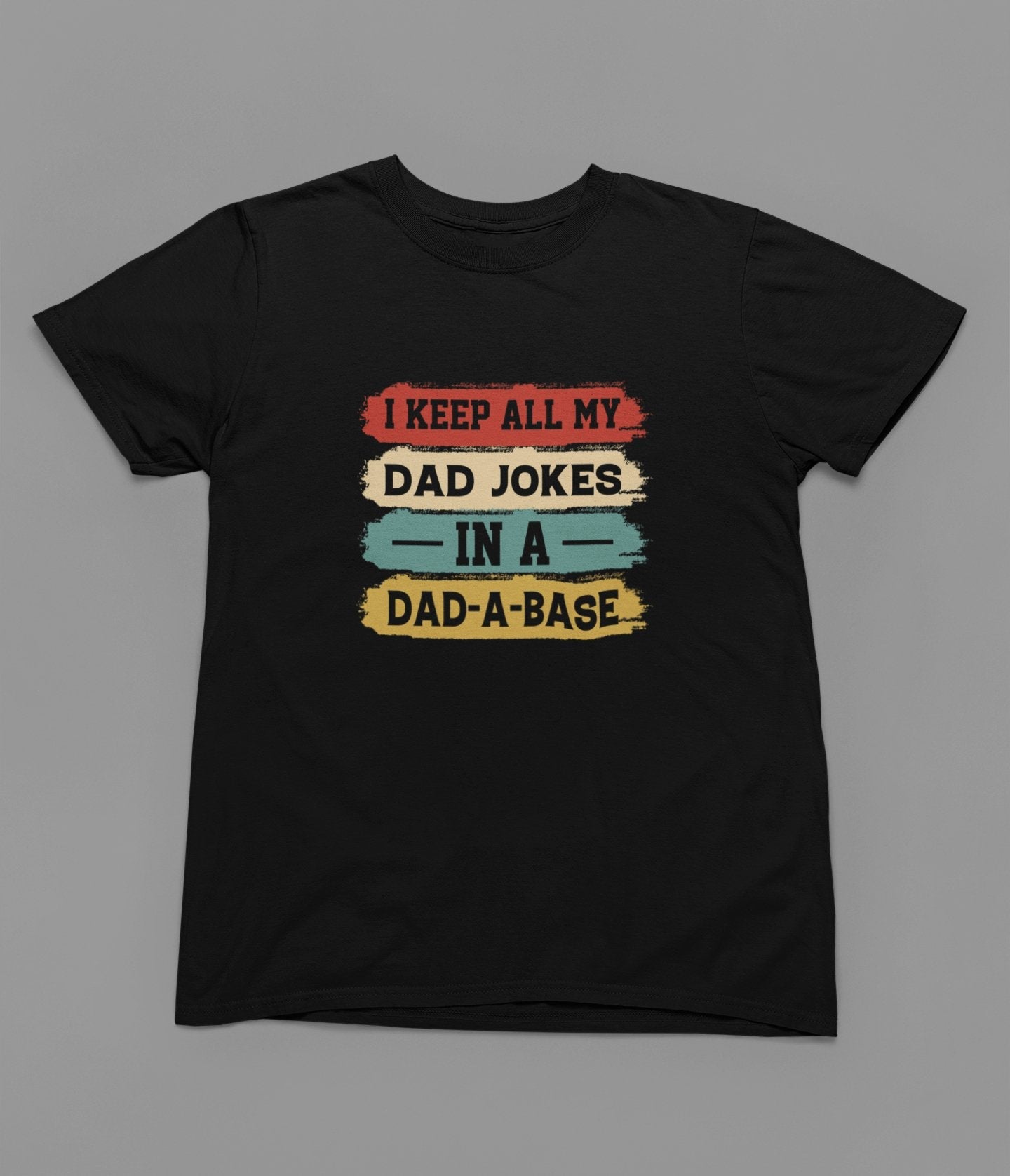 Dad Joke in a Dad - a - base Fathers Day T-Shirt - Beast & Beauty Clothing LTD - Fathers Day T-Shirt - small - Black - 