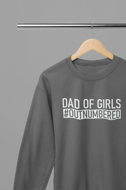 Dad Of Girls #Outnumbered Fathers Day Sweatshirt - Beast & Beauty Clothing LTD - Fathers Day Sweatshirt - small - Grey - 