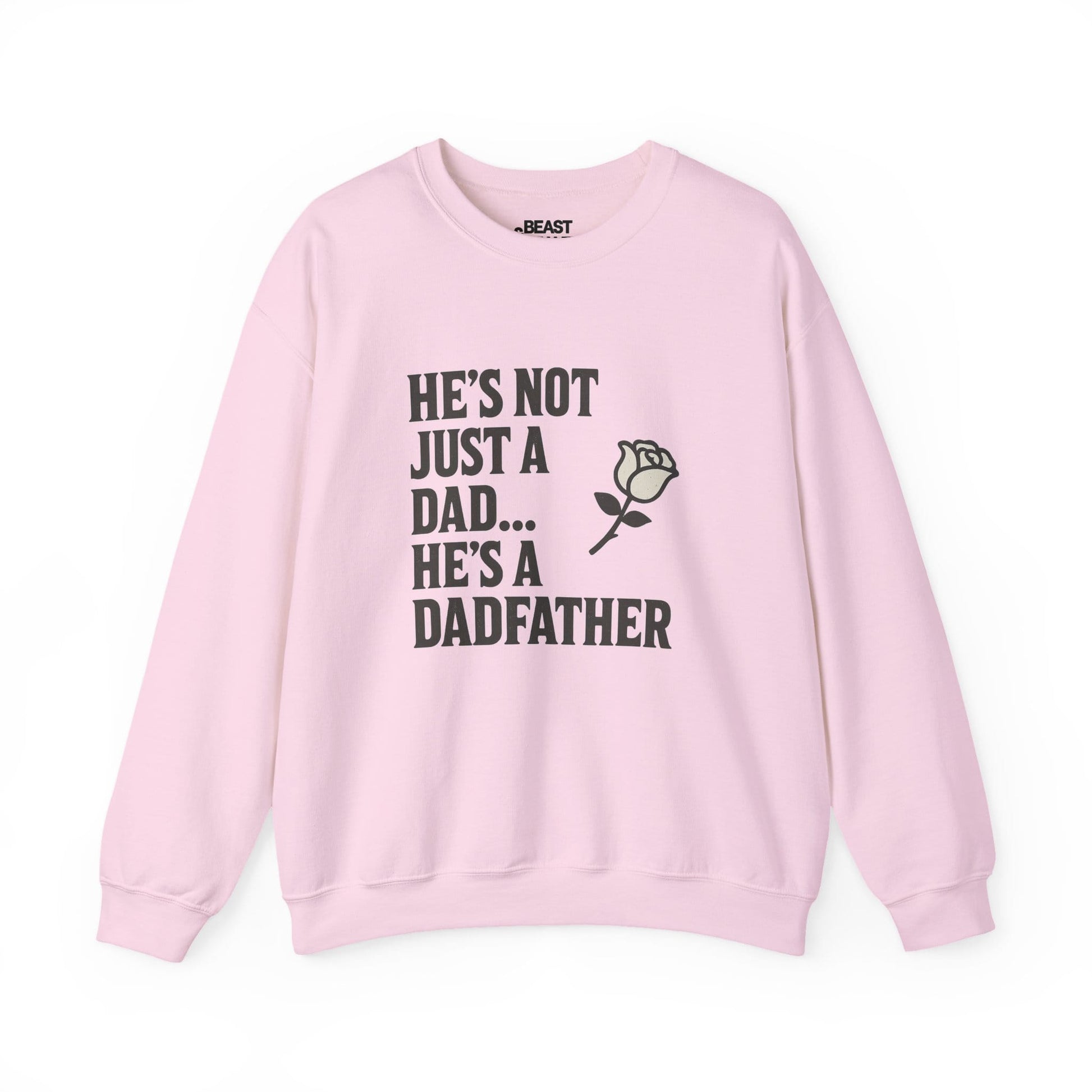 he s not just a dad he s a dadfather sweatshirt light pink sweatshirt uk Father's Day gift idea