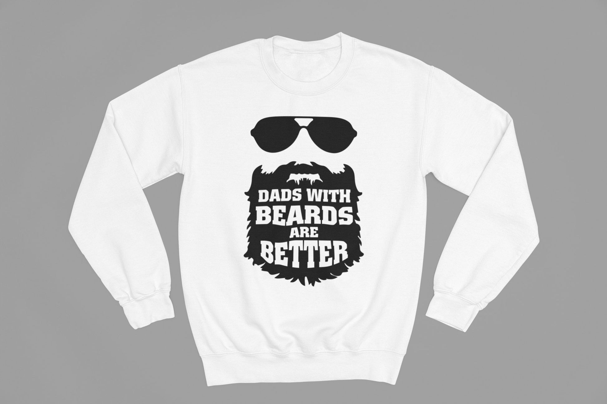 Dads With Beards Are Better Fathers Day Sweatshirt - Beast & Beauty Clothing LTD - Fathers Day Sweatshirt - small - Black - 
