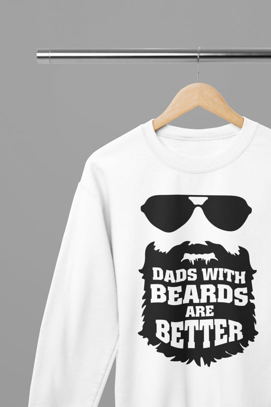 Dads With Beards Are Better Fathers Day Sweatshirt - Beast & Beauty Clothing LTD - Fathers Day Sweatshirt - small - White - 