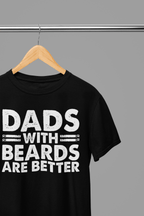 Dads With Beards Are Better Fathers Day Sweatshirt/Tshirt T-Shirt / small / Black gift_idea unique_gift personalised_gift