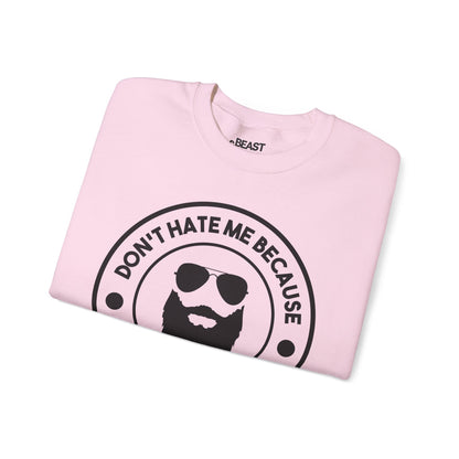 don t hate me because i m beardiful sweatshirt sweatshirt uk Father's Day gift idea image 6