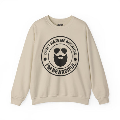 don t hate me because i m beardiful sweatshirt sand sweatshirt uk Father's Day gift idea