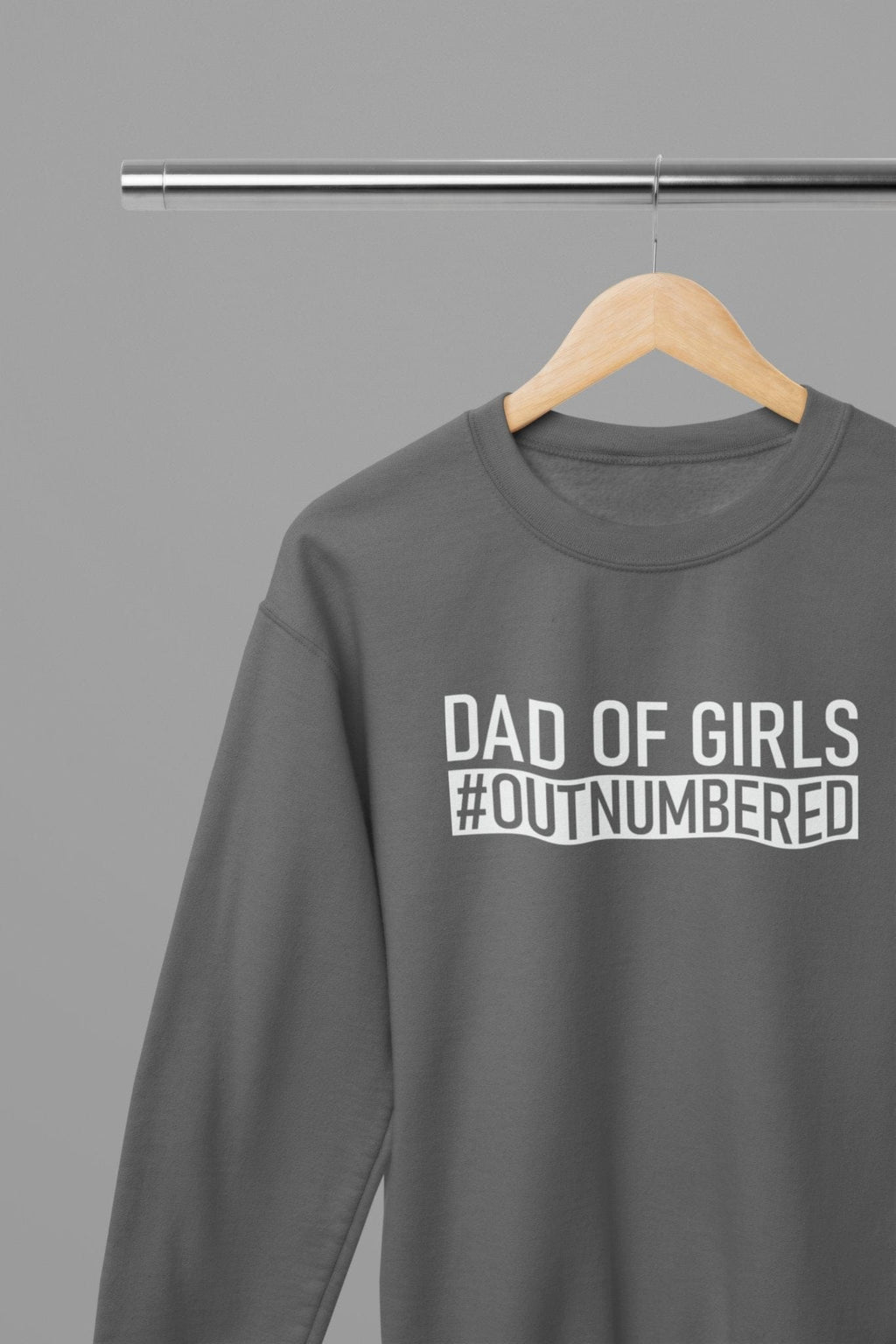 My Store Fathers Day Sweatshirt Sweatshirt / small / Grey Dad Of Girls #Outnumbered Fathers Day Sweatshirt