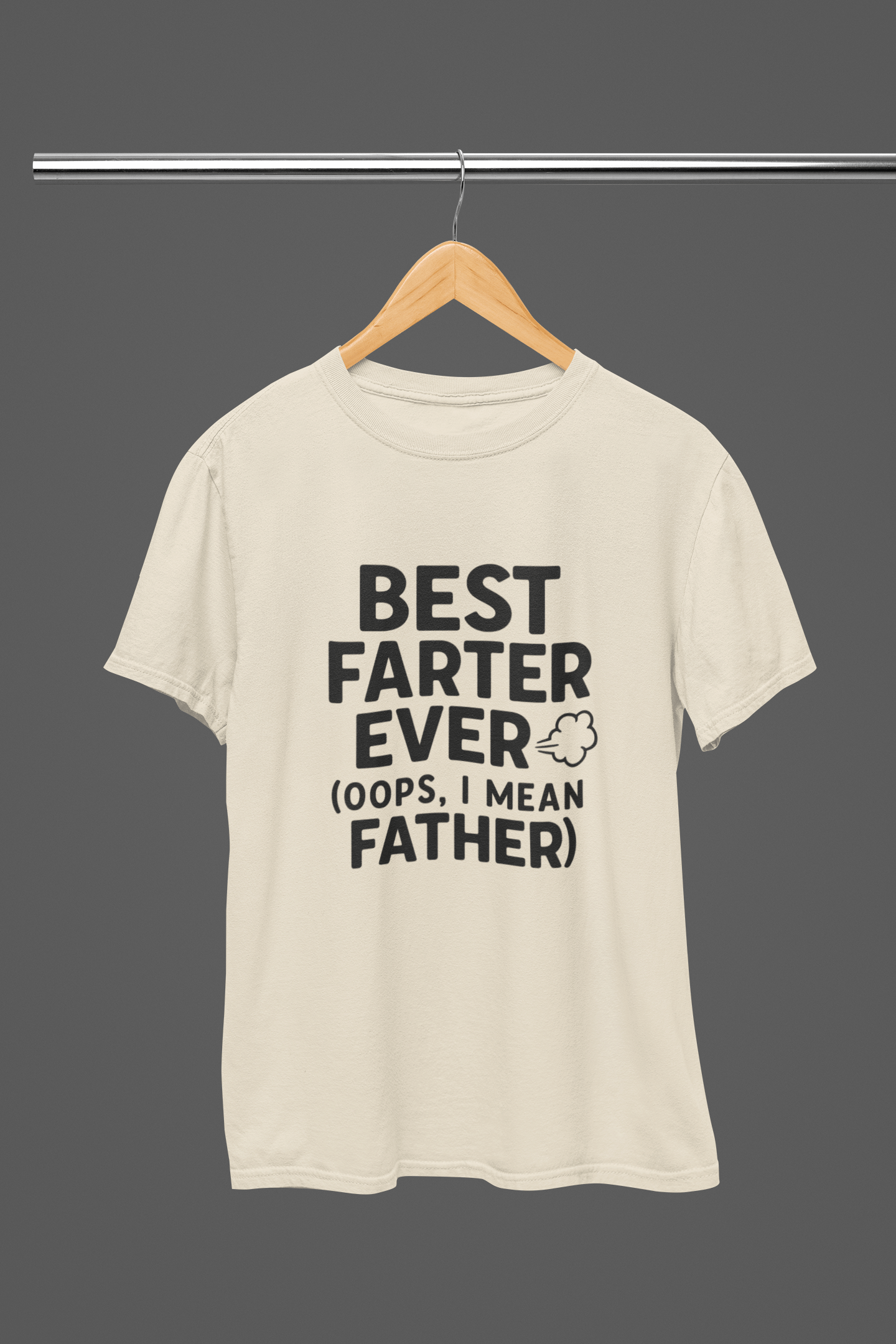 My Store Fathers Day T-Shirt T-Shirt / Small / Beige Best Farter Ever Design T-Shirt/Sweatshirt